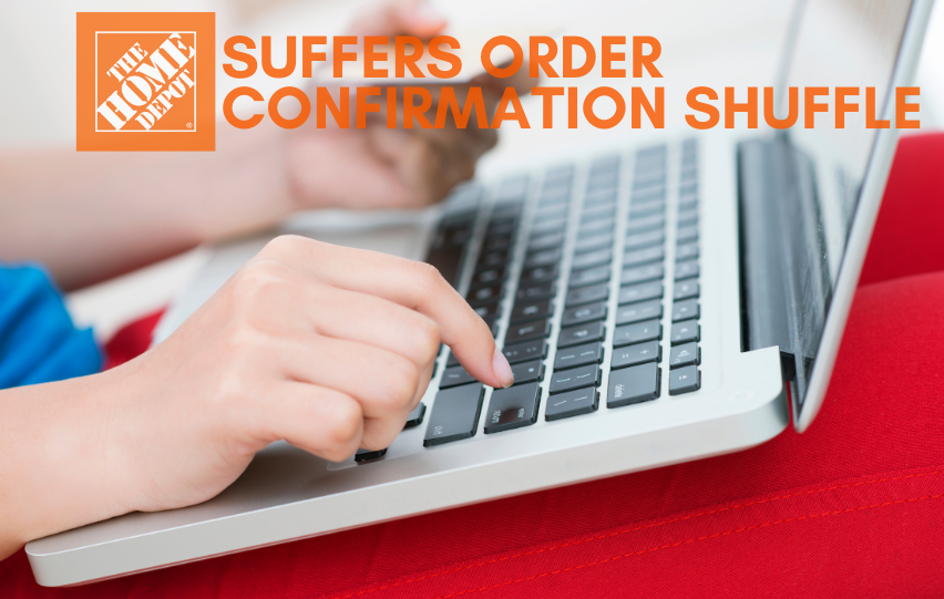Home Depot Order Confirmation Shuffle