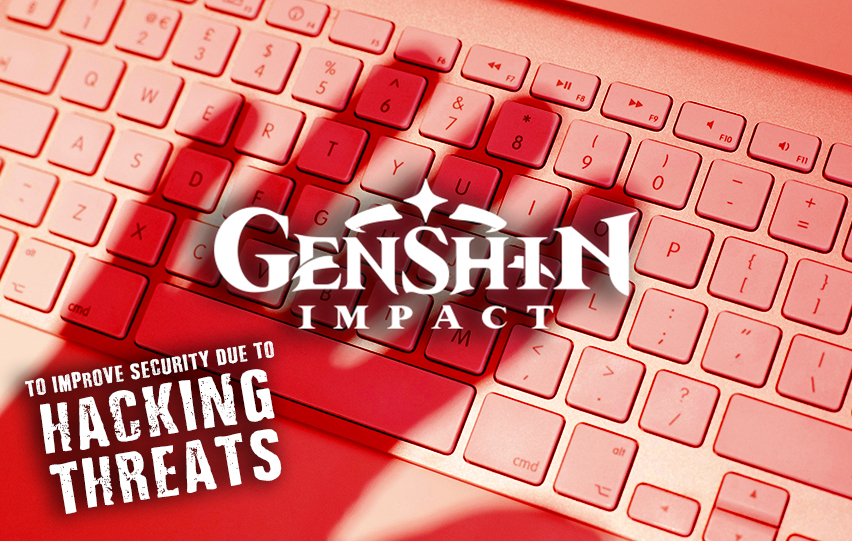 Genshin Impact to Improve Security