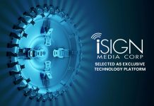 iSIGN Media Selected as Exclusive Technology Platform iSIGN Media Exclusive Technology Platform