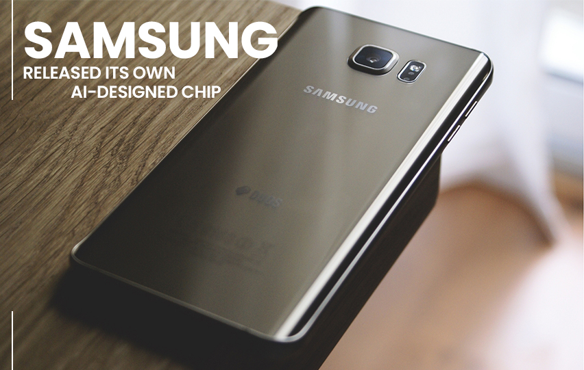 Samsung Own AI-Designed Chip